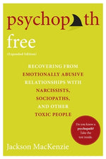 Book cover for Psychopath Free: Recovering from Emotionally Abusive Relationships with Narcissists, Sociopaths, and Other Toxic People