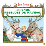 Book cover for Renos Rebeldes de Navidad = The Wild Christmas Reindeer