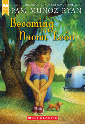 Book cover for Becoming Naomi León (Scholastic Gold)