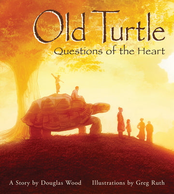 Book cover for Old Turtle: Questions of the Heart: From the Lessons of Old Turtle #2