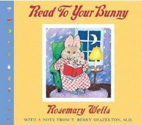 Book cover for Read to Your Bunny: With a Note from T. Berry Brazelton, M. D.