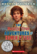 Book cover for Mostly True Adventures of Homer P. Figg (Scholastic Gold)