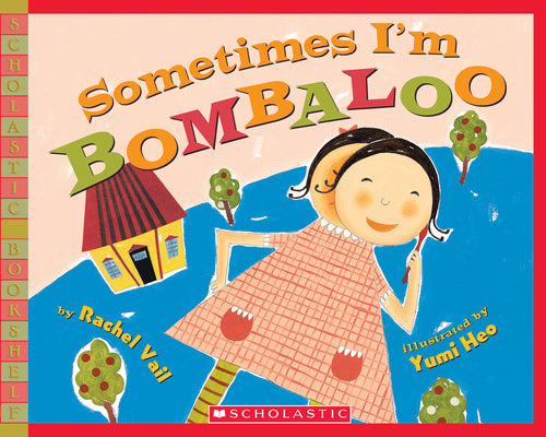 Book cover for Sometimes I'm Bombaloo