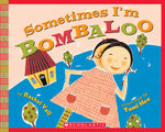 Book cover for Sometimes I'm Bombaloo