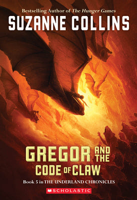 Book cover for Gregor and the Code of Claw (the Underland Chronicles #5): Volume 5