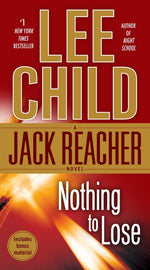 Book cover for Nothing to Lose: A Jack Reacher Novel