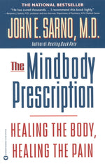 Book cover for The Mindbody Prescription: Healing the Body, Healing the Pain