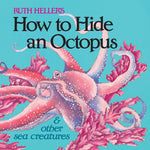 Book cover for How to Hide an Octopus and Other Sea Creatures