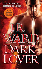 Book cover for Dark Lover: The First Novel of the Black Dagger Brotherhood