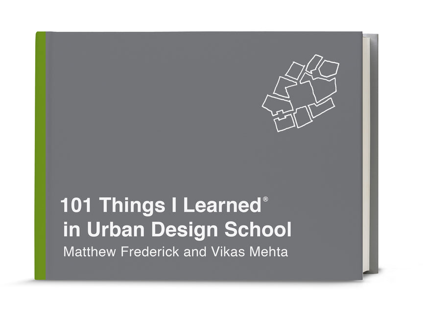 Book cover for 101 Things I Learned(r) in Urban Design School