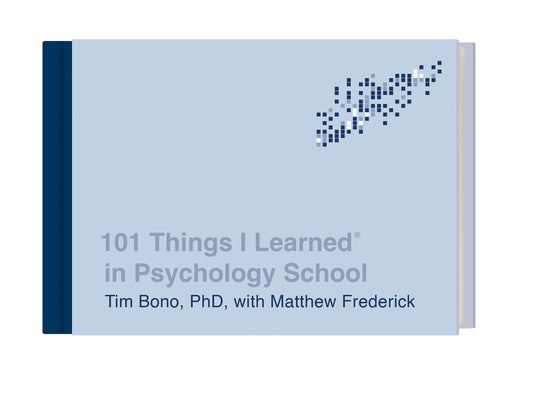 Book cover for 101 Things I Learned(r) in Psychology School