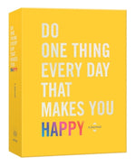 Book cover for Do One Thing Every Day That Makes You Happy: A Journal