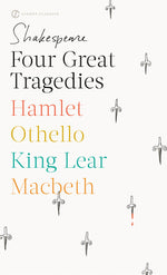 Book cover for Four Great Tragedies: Hamlet; Othello; King Lear; Macbeth