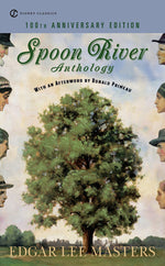 Book cover for Spoon River Anthology: 100th Anniversary Edition