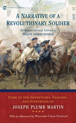 Book cover for Narrative of a Revolutionary Soldier: Some Adventures, Dangers, and Sufferings of Joseph Plumb Martin
