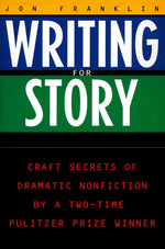 Book cover for Writing for Story: Craft Secrets of Dramatic Nonfiction