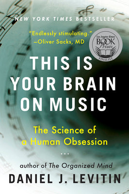 Book cover for This Is Your Brain on Music: The Science of a Human Obsession