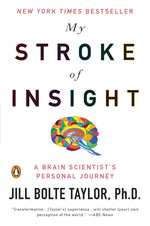 Book cover for My Stroke of Insight: A Brain Scientist's Personal Journey