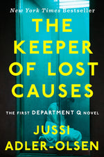 Book cover for The Keeper of Lost Causes: The First Department Q Novel