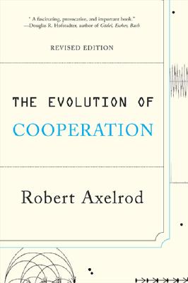 Book cover for The Evolution of Cooperation: Revised Edition