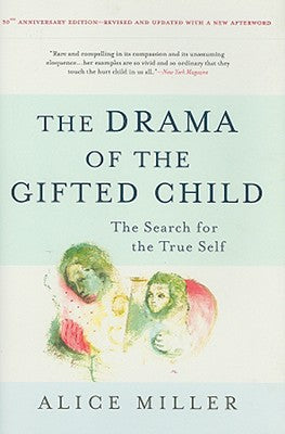 Book cover for The Drama of the Gifted Child: The Search for the True Self