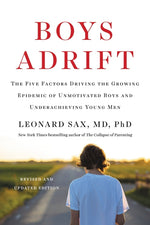 Book cover for Boys Adrift: The Five Factors Driving the Growing Epidemic of Unmotivated Boys and Underachieving Young Men