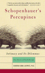 Book cover for Schopenhauer's Porcupines: Intimacy and Its Dilemmas: Five Stories of Psychotherapy
