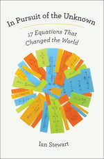 Book cover for In Pursuit of the Unknown: 17 Equations That Changed the World