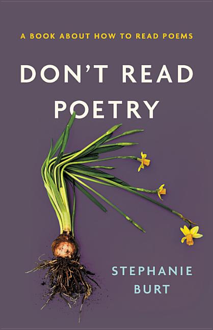 Book cover for Don't Read Poetry: A Book about How to Read Poems