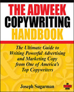 Book cover for The Adweek Copywriting Handbook: The Ultimate Guide to Writing Powerful Advertising and Marketing Copy from One of America's Top Copywriters