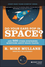 Book cover for Do Your Ears Pop in Space? and 500 Other Surprising Questions about Space Travel