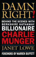 Book cover for Damn Right!: Behind the Scenes with Berkshire Hathaway Billionaire Charlie Munger