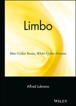 Book cover for Limbo: Blue-Collar Roots, White-Collar Dreams