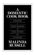 Book cover for Domestic Cook Book: Containing a Careful Selection of Useful Receipts for the Kitchen