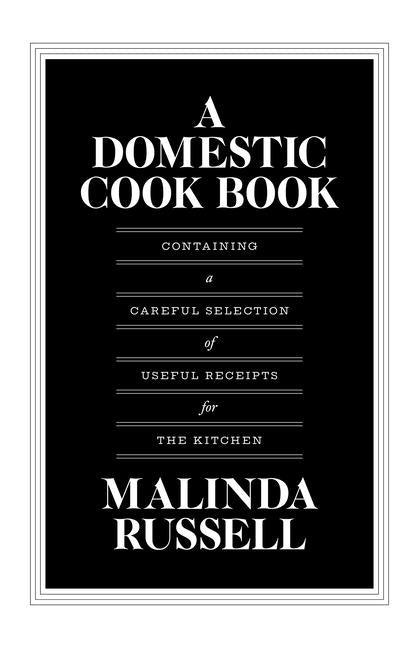 Book cover for Domestic Cook Book: Containing a Careful Selection of Useful Receipts for the Kitchen
