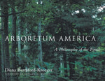 Book cover for Arboretum America: A Philosophy of the Forest