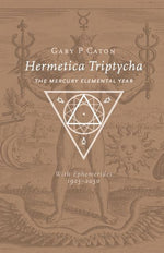Book cover for Hermetica Triptycha: The Mercury Elemental Year, with Ephemerides 1925-2050