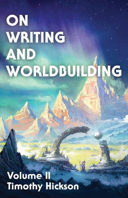Book cover for On Writing and Worldbuilding: Volume II