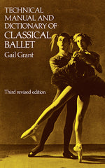 Book cover for Technical Manual and Dictionary of Classical Ballet