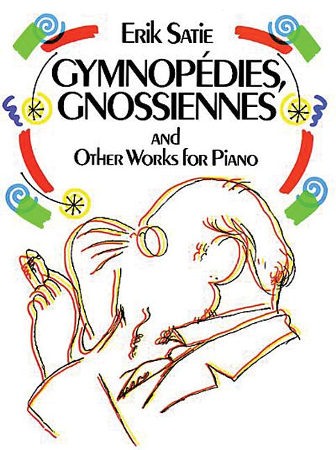 Book cover for Gymnopédies, Gnossiennes and Other Works for Piano