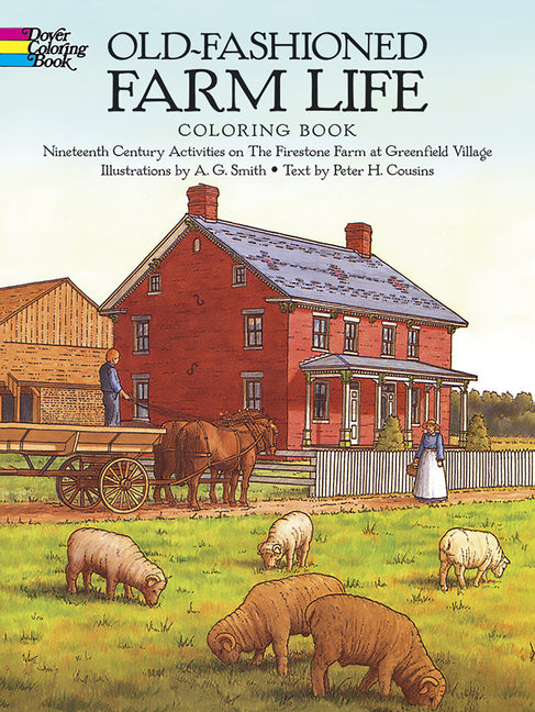 Book cover for Old-Fashioned Farm Life Coloring Book: Nineteenth-Century Activities on the Firestone Farm at Greenfield Village