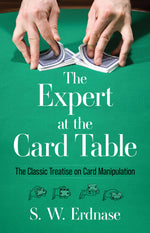 Book cover for The Expert at the Card Table: The Classic Treatise on Card Manipulation