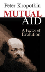 Book cover for Mutual Aid: A Factor of Evolution