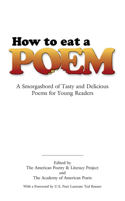 Book cover for How to Eat a Poem: A Smorgasbord of Tasty and Delicious Poems for Young Readers