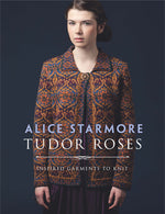 Book cover for Tudor Roses: Inspired Garments to Knit