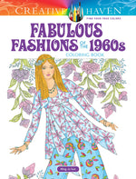 Book cover for Creative Haven Fabulous Fashions of the 1960s Coloring Book