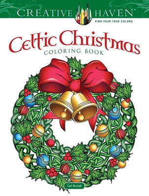 Book cover for Creative Haven Celtic Christmas Coloring Book