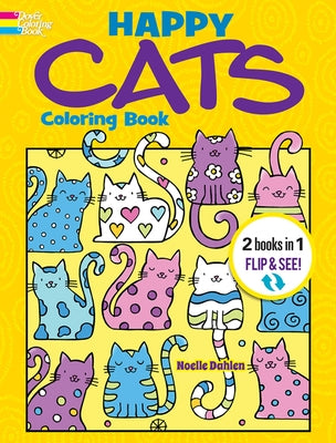Book cover for Happy Cats Coloring Book/Happy Cats Color by Number: 2 Books in 1/Flip and See!