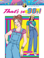 Book cover for Creative Haven That's So 90s! Coloring Book