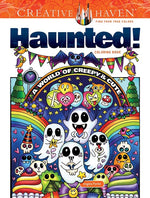 Book cover for Creative Haven Haunted! Coloring Book: A World of Creepy and Cute